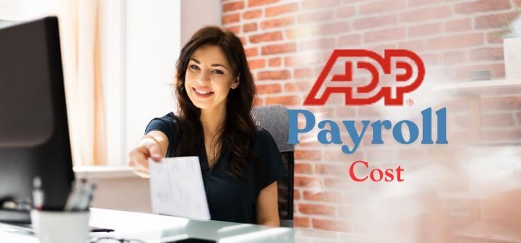 How Much Does ADP Payroll Cost