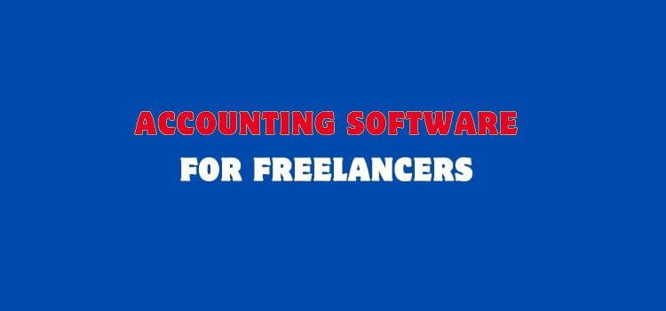 Best Accounting Software for Freelancers