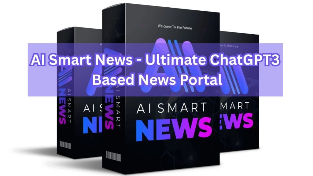 AI Smart News - Ultimate ChatGPT3 Based News Portal
